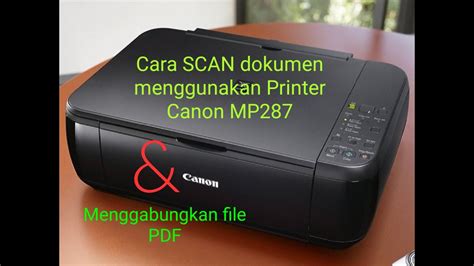 Cara Scan Menggunakan Printer Canon MP237