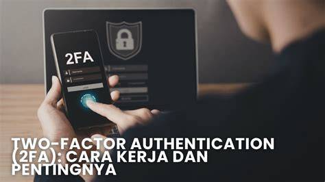 Cara kerja Two Factor Authentication