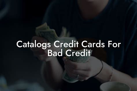 Choose And Charge Catalogs For Bad Credit