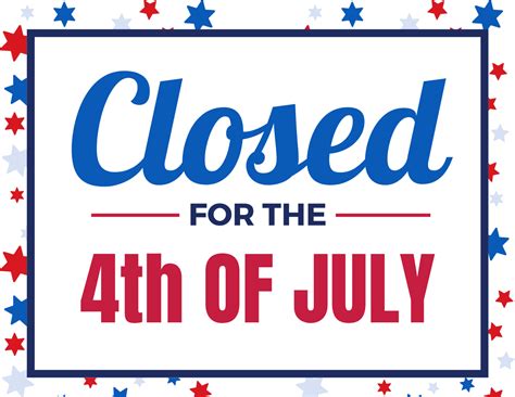 Closed 4th Of July Signs Printable 2019