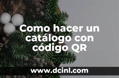 Como Hacer Catalogo Con Codigo Qr