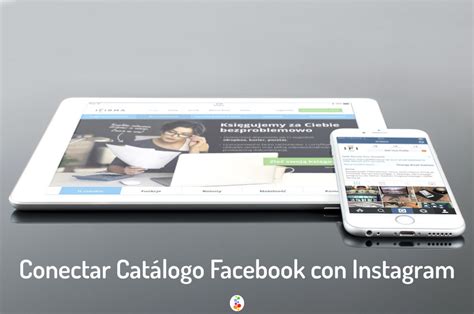 Conectar Catalogo De Facebook Con Instagram