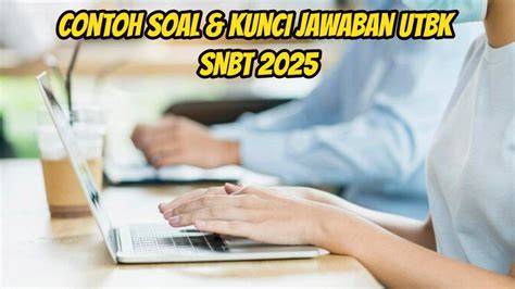 Contoh Soal UTBK SNBT 2025