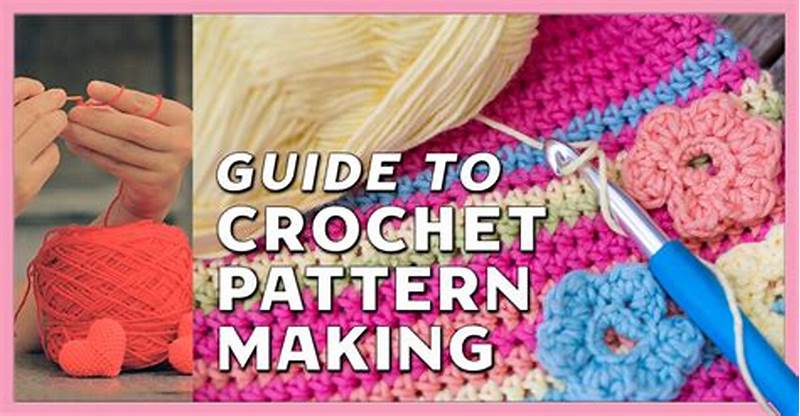 Crochet Pattern Making