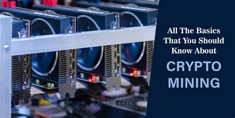 Crypto Mining Basics for Total Beginners