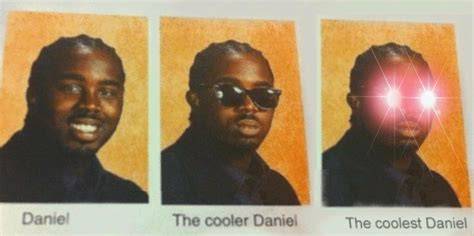 Daniel The Cooler Daniel Meme Template