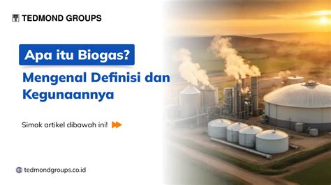 Definisi Biogas