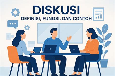 Definisi Diskusi: Lebih dari Sekadar Ngobrol