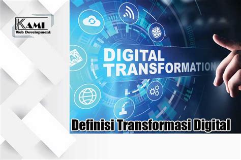 Definisi Transformasi Digital