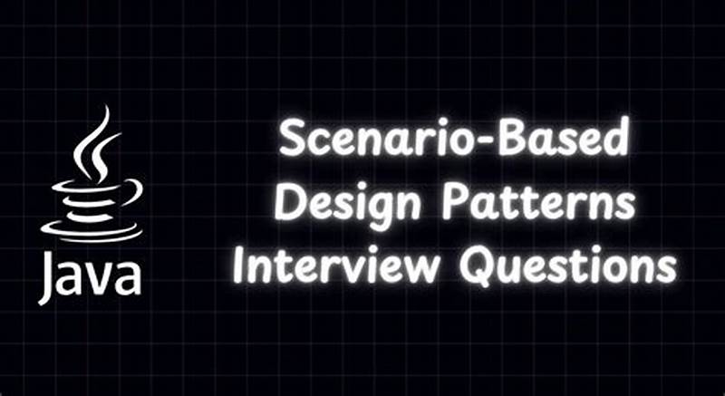 Design Pattern Scenario Based Questions Java
