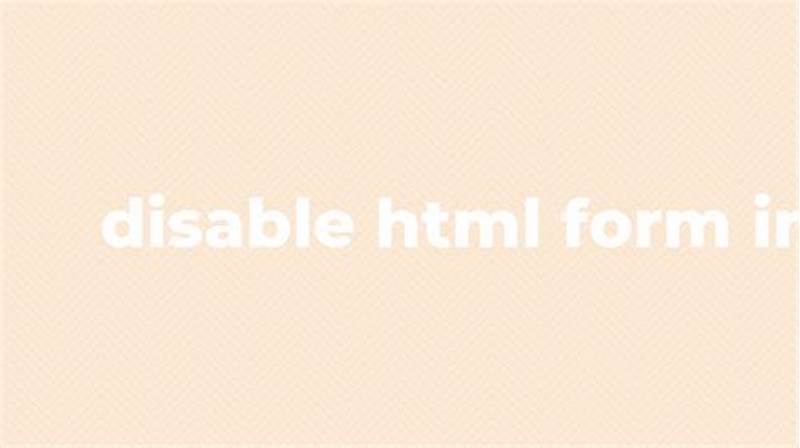 Disable Html Form Input Autocomplete And Autofill