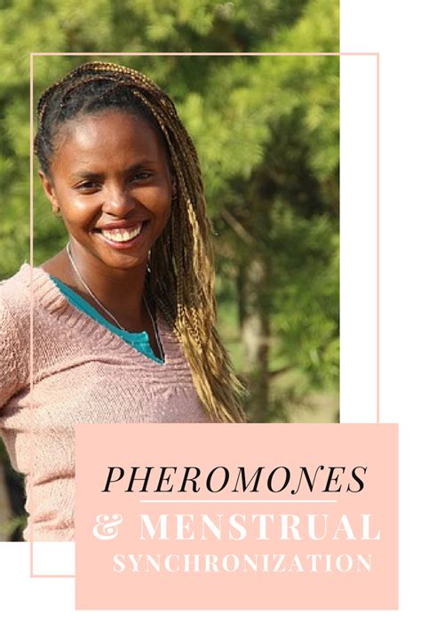 Do pheromones affect menstrual cycle