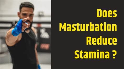 Does masturbation decrease stamina