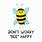 Don't Worry Bee Happy
