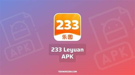 Download dan Instal Aplikasi 233 App Leyuan