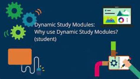 Dynamic Study Modules learning