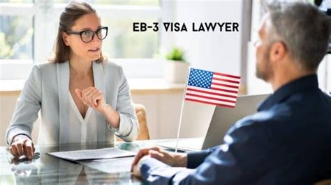 Understanding EB3 Visa and the Role of an EB3 Visa Lawyer
