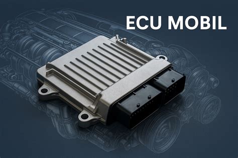 ECU Mobil
