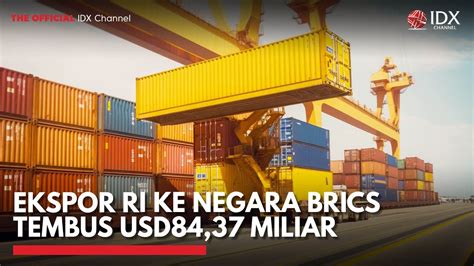 Ekspor RI BRICS
