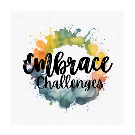 Embrace Challenges