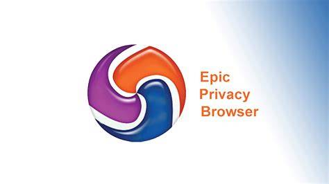 Epic Privacy Browser