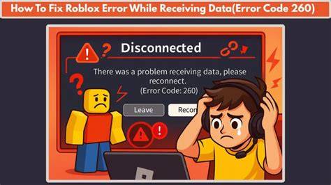 Understanding What Roblox Error Code 260 Means