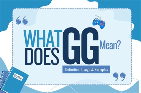 Everyday Use of GG