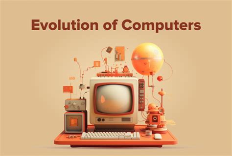 Evolution of Computing