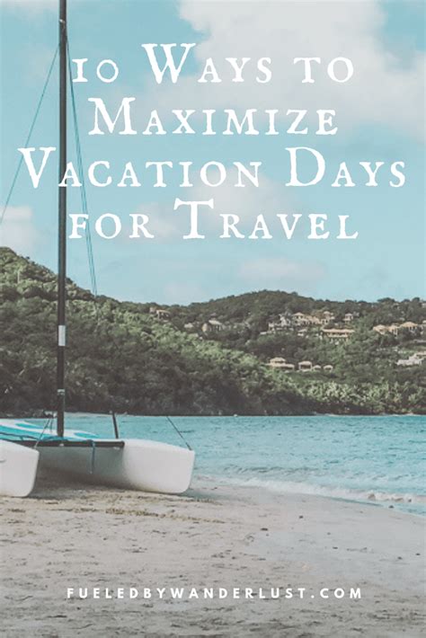 Explore new places vacation time off maximizing strategies