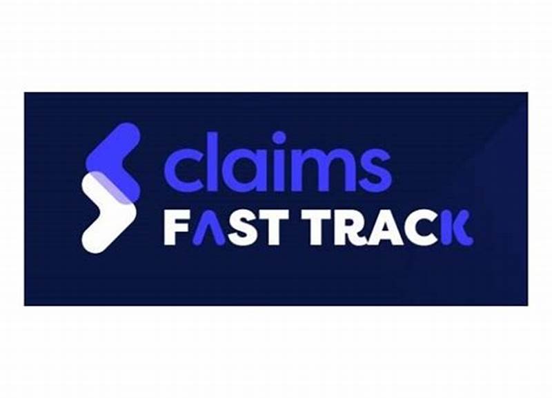 Fast Track Claims Processing