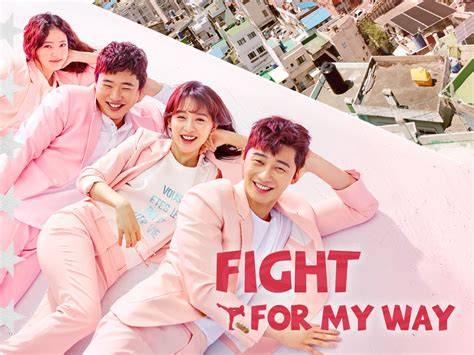 Fight for My Way (2017)