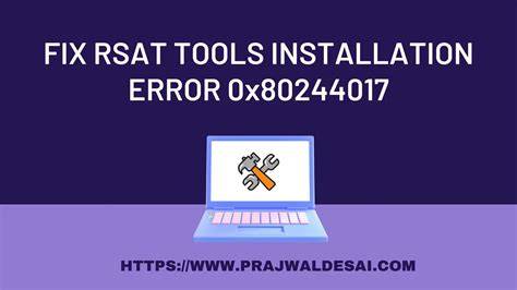 Fixing RSAT Installation Error