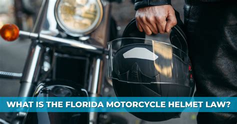Florida Motorcycle Helmet Law 2021