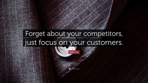 Focus on Your Customers