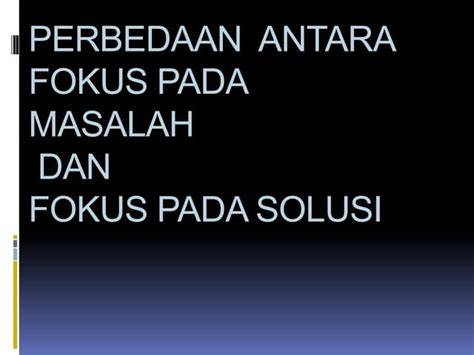 Fokus pada solusi