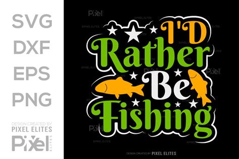 Free Printable Id Rather Be Fishing Design