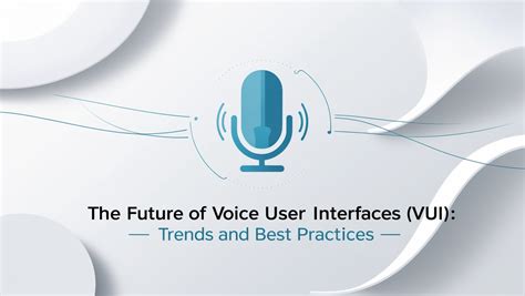Future of VUI