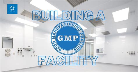 GMP Building and Equipment