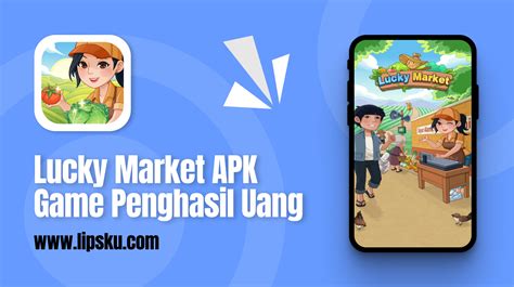 Game Lucky Market Penipuan