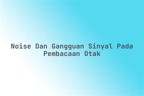 Gangguan Sinyal