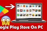 Google Play for PC Laptop