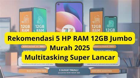 Memahami Pentingnya RAM 12GB untuk Performa Laptop
