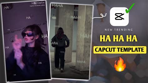 Ha Ha Ha Capcut Template