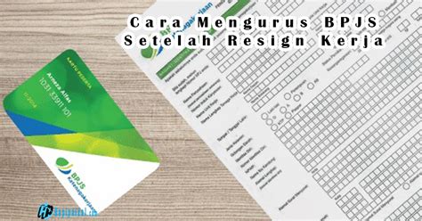 Hal Penting Setelah Resign BPJS