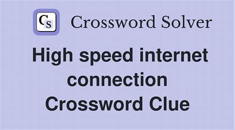 High Speed Internet Connection Crossword