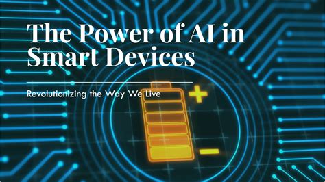 How AI Is Powering the Next Generation of Smart Devices