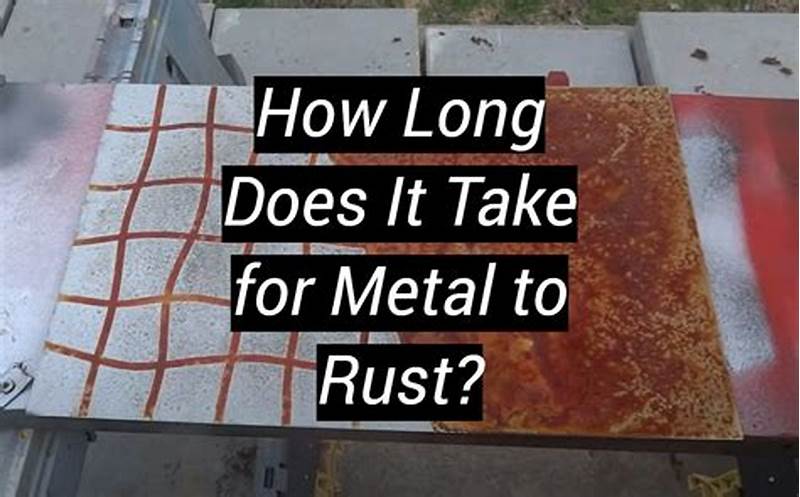 How Long Does Rust Take To Form