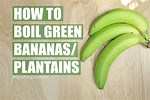 How Long to Boil Green Banana