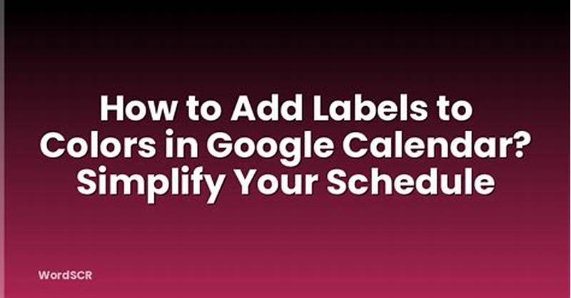 How To Add Labels In Google Calendar