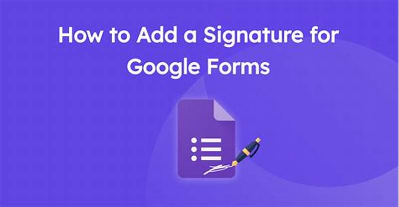 How To Add Signature To Google Form